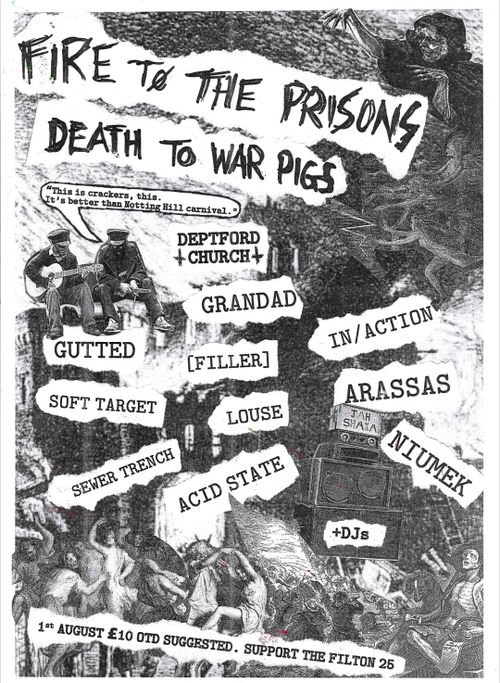 FIRE TO THE PRISONS - DEATH TO WAR PIGS - FILTON 25 BENEFIT!